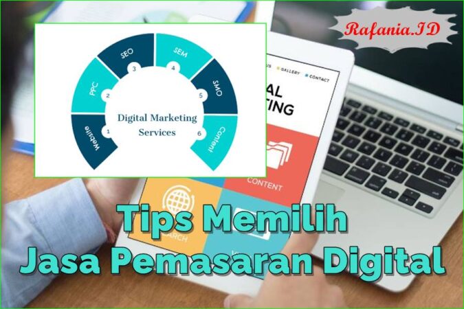 10 Tips Memilih Jasa Pemasaran Digital, Sukseskan Bisnismu